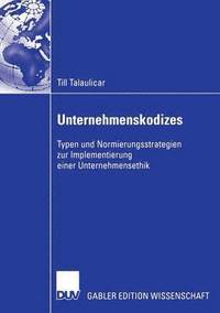bokomslag Unternehmenskodizes: Typen Und Normierungsstrategien Zur Implementierung Einer Unternehmensethik