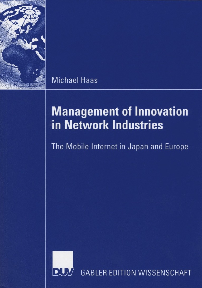 Michael Haas - Management of Innovation in Network Industries, Häftad