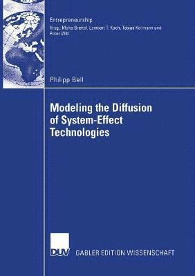 Philipp Bell - Modeling the Diffusion of System-Effect Technologies, Häftad