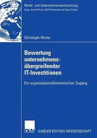 bokomslag Bewertung Unternehmensübergreifender It-Investitionen: Ein Organisationsökonomischer Zugang