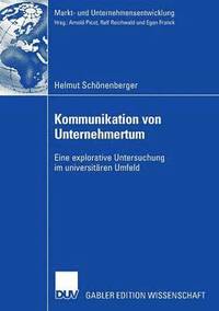 bokomslag Kommunikation Von Unternehmertum: Eine Explorative Untersuchung Im Universitären Umfeld