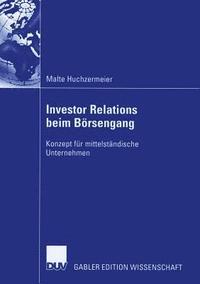 bokomslag Investor Relations Beim Börsengang: Konzept Für Mittelständische Unternehmen