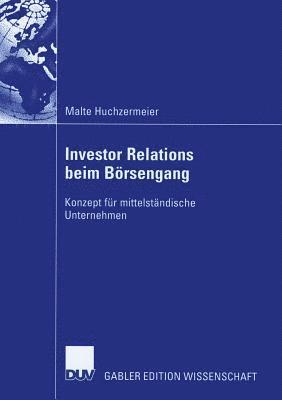 bokomslag Investor Relations Beim Börsengang: Konzept Für Mittelständische Unternehmen