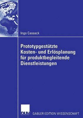 bokomslag Prototypgestützte Kosten- und Erlösplanung für produktbegleitende Dienstleistungen