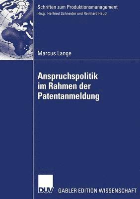 bokomslag Anspruchspolitik Im Rahmen Der Patentanmeldung