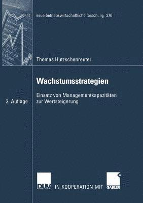 bokomslag Wachstumsstrategien: Einsatz Von Managementkapazitäten Zur Wertsteigerung