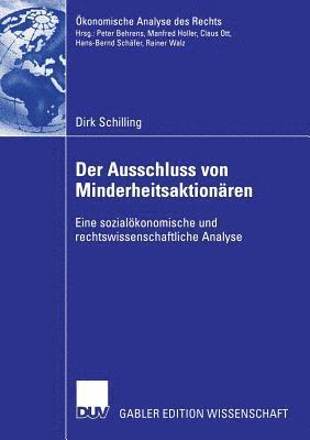 bokomslag Der Ausschluss Von Minderheitsaktionären: Eine Sozialökonomische Und Rechtswissenschaftliche Analyse