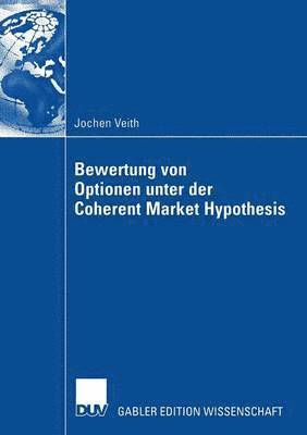 bokomslag Bewertung von Optionen unter der Coherent Market Hypothesis