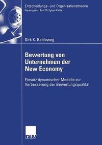 bokomslag Bewertung Von Unternehmen Der New Economy: Einsatz Dynamischer Modelle Zur Verbesserung Der Bewertungsqualität
