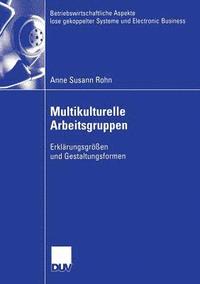 bokomslag Multikulturelle Arbeitsgruppen: Erklärungsgrößen Und Gestaltungsformen