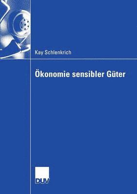 bokomslag Ökonomie sensibler Güter