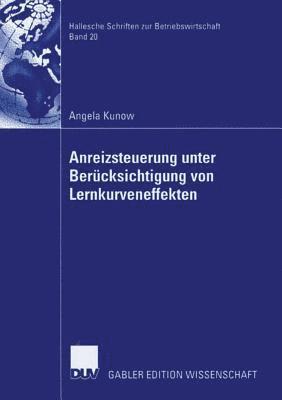 bokomslag Anreizsteuerung unter Berucksichtigung von Lernkurveneffekten