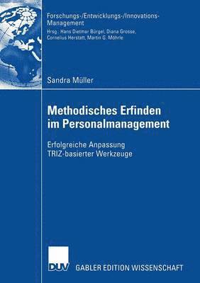bokomslag Methodisches Erfinden Im Personalmanagement: Erfolgreiche Anpassung Triz-Basierter Werkzeuge