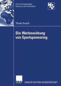 bokomslag Die Werbewirkung von Sportsponsoring