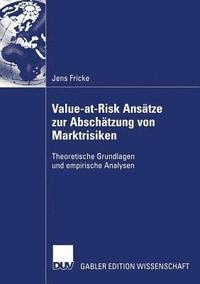 bokomslag Value-at-Risk Ansatze zur Abschatzung von Marktrisiken