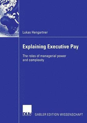 Explaining Executive Pay 1