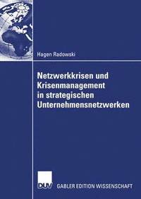bokomslag Netzwerkkrisen und Krisenmanagement in strategischen Unternehmensnetzwerken
