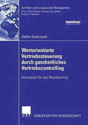 Wertorientierte Vertriebssteuerung durch ganzheitliches Vertriebscontrolling 1