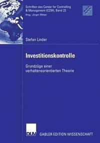 bokomslag Investitionskontrolle: Grundzüge Einer Verhaltensorientierten Theorie