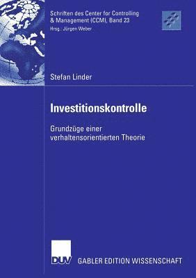 Stefan Linder - Investitionskontrolle: Grundzüge Einer Verhaltensorientierten Theorie, Häftad