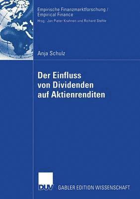 Anja Schulz - Der Einfluss Von Dividenden Auf Aktienrenditen, Häftad
