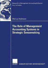 bokomslag The Role of Management Accounting Systems in Strategic Sensemaking
