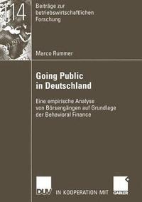 bokomslag Going Public in Deutschland: Eine Empirische Analyse Von Börsengängen Auf Grundlage Der Behavioral Finance