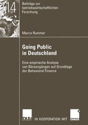 bokomslag Going Public in Deutschland: Eine Empirische Analyse Von Börsengängen Auf Grundlage Der Behavioral Finance
