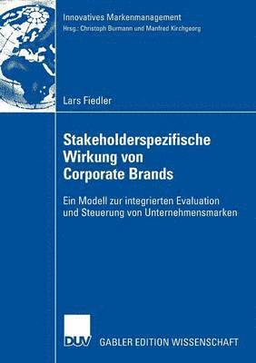 Stakeholderspezifische Wirkung von Corporate Brands 1