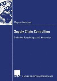bokomslag Supply Chain Controlling: Definition, Forschungsstand, Konzeption