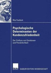 bokomslag Psychologische Determinanten Der Kundenzufriedenheit: Der Einfluss Von Emotionen Und Persönlichkeit