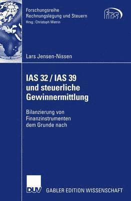 IAS 32 / IAS 39 Und Steuerliche Gewinnermittlung 1