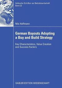 bokomslag German Buyouts Adopting a Buy and Build Strategy