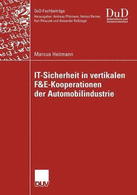 bokomslag It-Sicherheit in Vertikalen F&e-Kooperationen Der Automobilindustrie