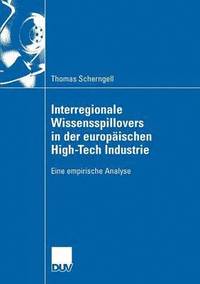 bokomslag Interregionale Wissensspillovers in der europäischen High-Tech Industrie