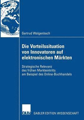 bokomslag Die Vorteilssituation von Innovatoren auf elektronischen Markten