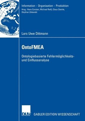 Lars Uwe Dittmann - Ontofmea: Ontologiebasierte Fehlermöglichkeits- Und Einflussanalyse, Häftad