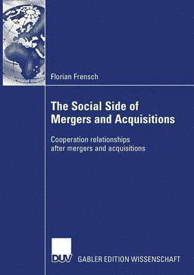 bokomslag The Social Side of Mergers and Acquisitions