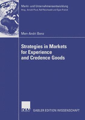 Strategies in Markets for Experience and Credence Goods 1