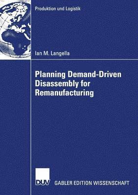 Planning Demand-Driven Disassembly for Remanufacturing 1