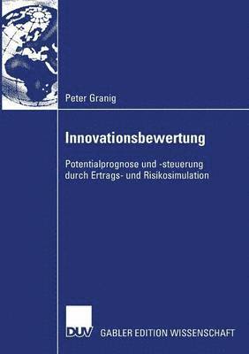 bokomslag Innovationsbewertung: Potentialprognose Und -Steuerung Durch Ertrags- Und Risikosimulation