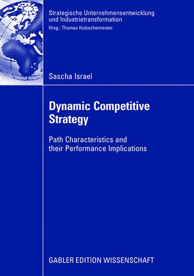 Sascha Israel - Dynamic Competitive Strategy, Häftad