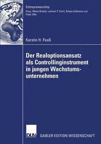 bokomslag Der Realoptionsansatz als Controllinginstrument in jungen Wachstumsunternehmen