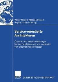 bokomslag Service-Orientierte Architekturen: Chancen Und Herausforderungen Bei Der Flexibilisierung Und Integration Von Unternehmensprozessen