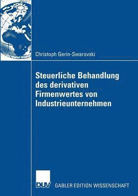 bokomslag Steuerliche Behandlung Des Derivativen Firmenwertes Von Industrieunternehmen