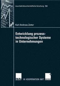 bokomslag Entwicklung Prozesstechnologischer Systeme in Unternehmungen