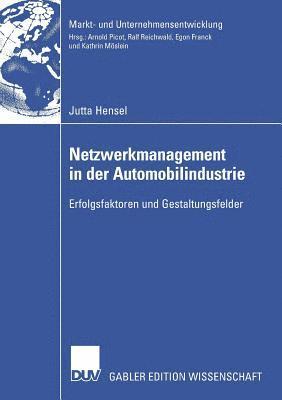 bokomslag Netzwerkmanagement in Der Automobilindustrie: Erfolgsfaktoren Und Gestaltungsfelder