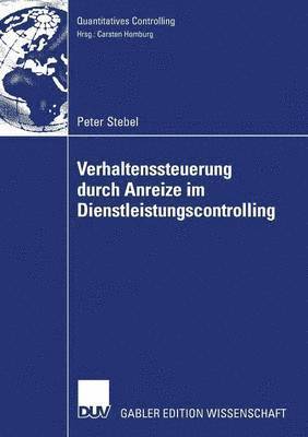 Verhaltenssteuerung Durch Anreize Im Dienstleistungscontrolling 1