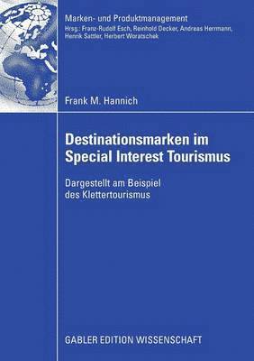 bokomslag Destinationsmarken Im Special Interest Tourismus: Dargestellt Am Beispiel Des Klettertourismus