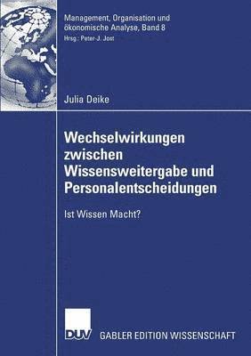 bokomslag Wechselwirkungen Zwischen Wissensweitergabe Und Personalentscheidungen